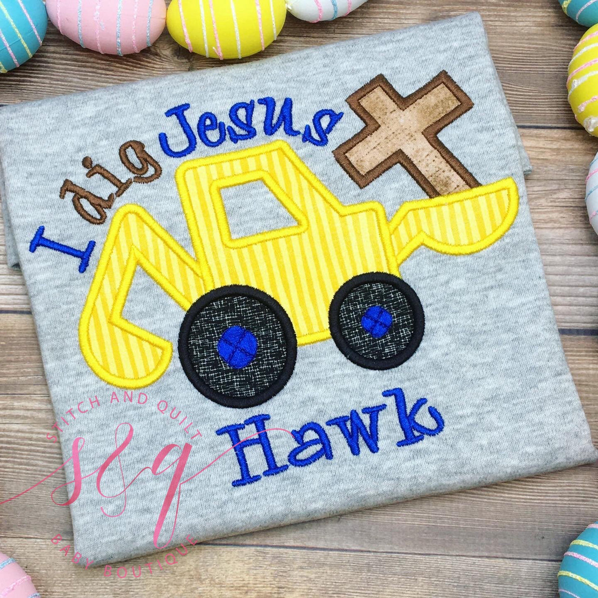Easter Digger, Boy Easter shirt, Toddler Easter shirt, Infant Easter shirt, Easter outfit, I Love Jesus digger